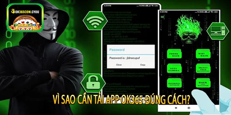 Vì sao cần tải app OK365 đúng cách?