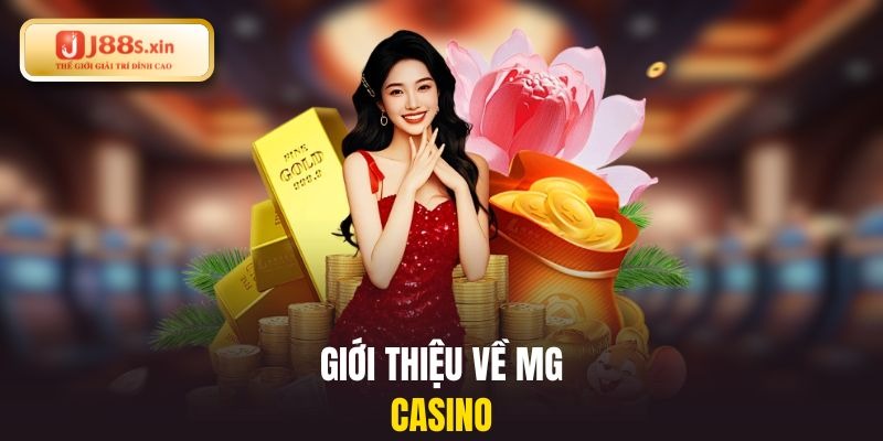 Giới thiệu về MG casino